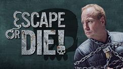 Escape Or Die! Escape or Die on OLN Canada Watch TV Shows and See TV Schedule