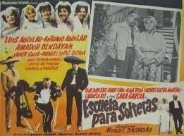 Escuela para solteras Cine Mexicano Del Galletas ESCUELA PARA SOLTERAS 1 965 Fany Cano