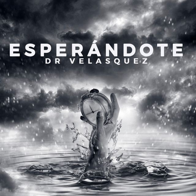 Esperándote - Single by Dr Velasquez | Spotify