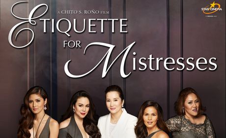 Etiquette for Mistresses Etiquette For Mistresses Movie Review at Ayala Center Cebu