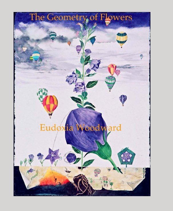 Eudoxia Woodward The Geometry of Flowers Eudoxia Woodward by Crystal Woodward Arts