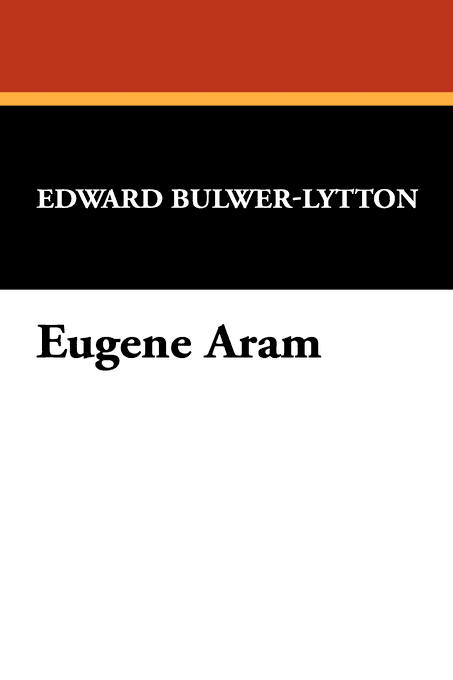Eugene Aram (novel) t1gstaticcomimagesqtbnANd9GcTReFsRNAJAPYhVSN