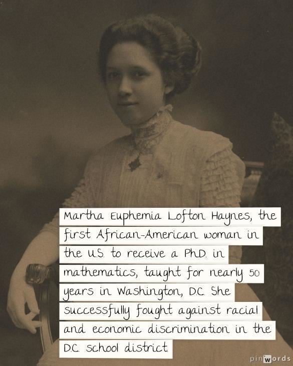 Euphemia Haynes Martha Euphemia Lofton Haynes was the first AfricanAmerican woman