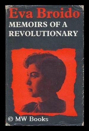 Eva Broido Memoirs of a Revolutionary by Eva Broido Translated from the Russian