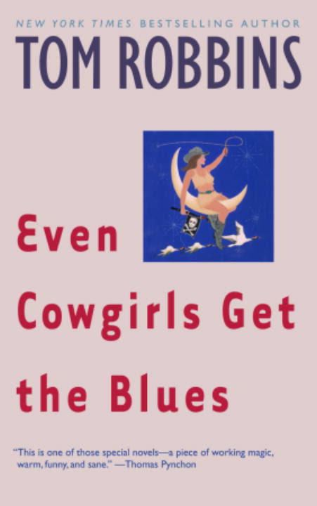 Even Cowgirls Get the Blues (novel) t0gstaticcomimagesqtbnANd9GcQVRpIlJvxOLElFL