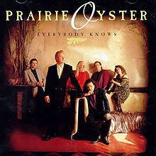 Everybody Knows (Prairie Oyster album) httpsuploadwikimediaorgwikipediaenthumb9