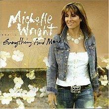 Everything and More (Michelle Wright album) httpsuploadwikimediaorgwikipediaenthumbd
