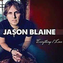 Everything I Love (Jason Blaine album) httpsuploadwikimediaorgwikipediaenthumb2
