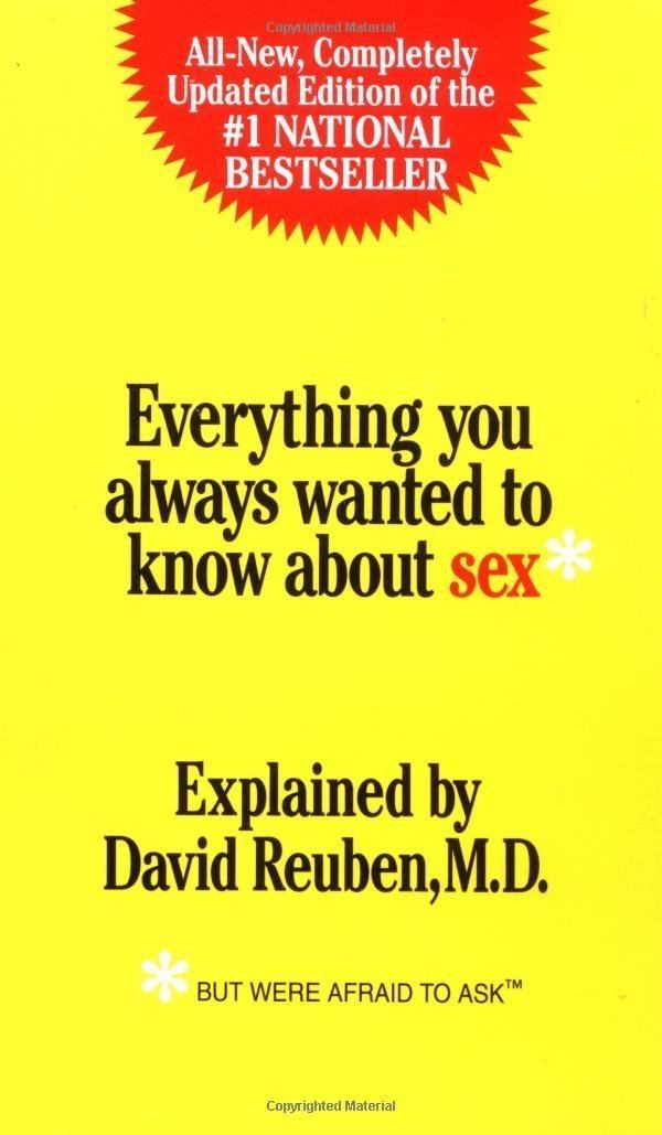 Everything You Always Wanted to Know About Sex: But Were Afraid to Ask:  David R. Reuben M.D.: 9780312976569: Amazon.com: Books