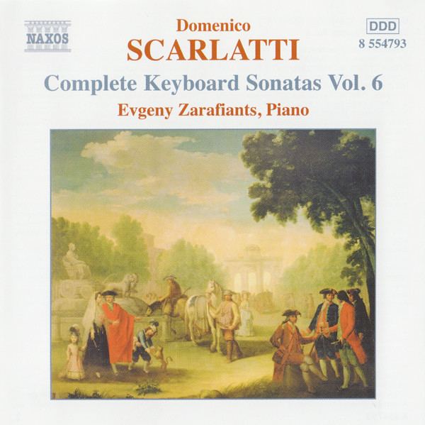 Evgeny Zarafiants Domenico Scarlatti Evgeny Zarafiants Complete Keyboard Sonatas