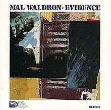 Evidence (Mal Waldron album) httpsuploadwikimediaorgwikipediaenthumbf