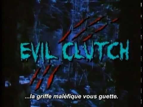 Evil Clutch Evil Clutch 1988 Trailer YouTube