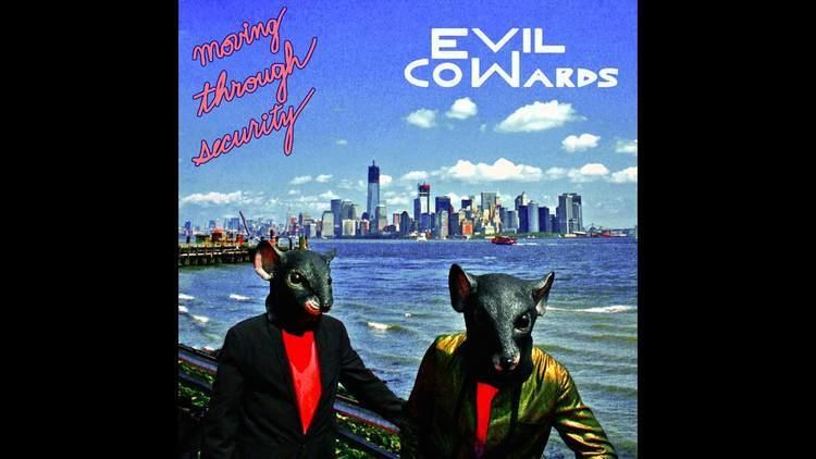 Evil Cowards Evil Cowards Moving Through Security YouTube
