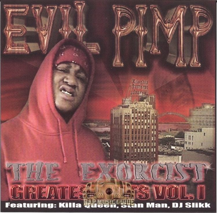 Evil Pimp Evil Pimp The Exorcist Greatest Hits Vol 1 CD Rap Music Guide