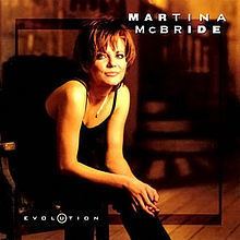 Evolution (Martina McBride album) httpsuploadwikimediaorgwikipediaenthumb7