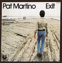 Exit (Pat Martino album) httpsuploadwikimediaorgwikipediaenthumb6