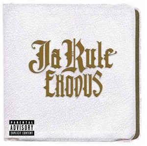 Exodus (Ja Rule album) httpsimgdiscogscomIDFvf5HhZHkGRoC1LTZR1OvigM