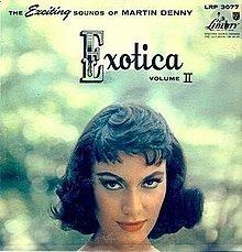 Exotica Volume II httpsuploadwikimediaorgwikipediaenthumbf
