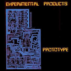 Experimental Products Experimental Products Prototype at Discogs