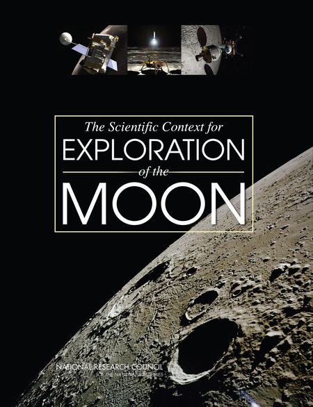 Exploration of the Moon The Scientific Context for Exploration of the Moon Final Report