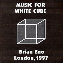 Extracts from Music for White Cube, London 1997 httpsuploadwikimediaorgwikipediaenthumb3