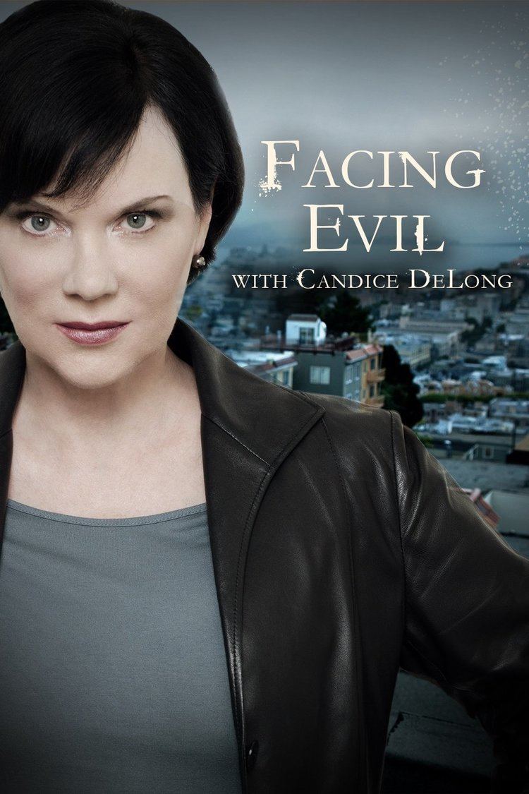 Facing Evil with Candice DeLong wwwgstaticcomtvthumbtvbanners8342185p834218