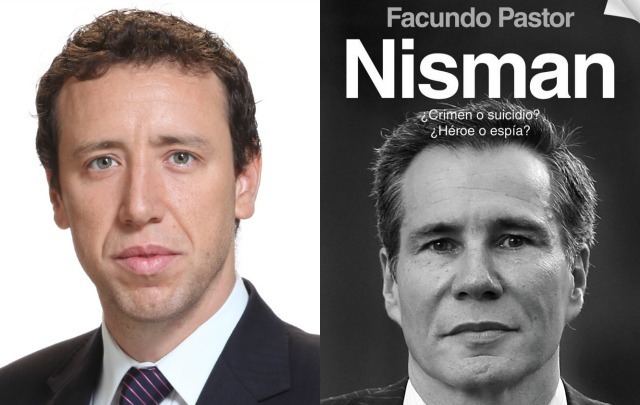Facundo Pastor Facundo Pastor Nisman muri en una guerra de espas