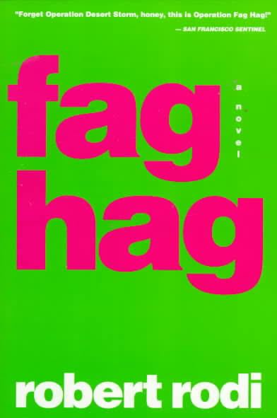Fag Hag (novel) t1gstaticcomimagesqtbnANd9GcQilAQlYu3mWIzfyH