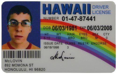 Fake ID (film) McLovin Fake ID Great Things to Buy