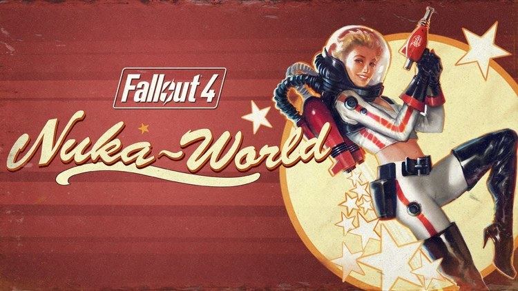 Fallout 4: Nuka-World Fallout 4 NukaWorld Official Trailer YouTube