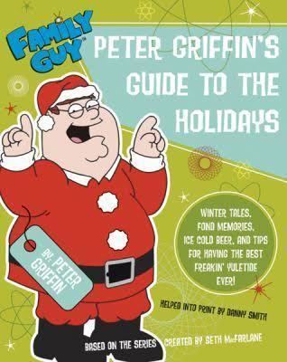 Family Guy: Peter Griffin's Guide to the Holidays t2gstaticcomimagesqtbnANd9GcTpkgVMthZHSmJd0V