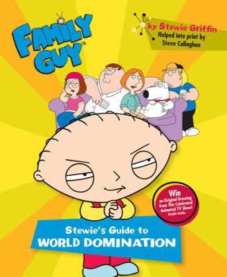 Family Guy: Stewie's Guide to World Domination t0gstaticcomimagesqtbnANd9GcTJAuTLom8jsanXtR