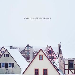 Family (Noah Gundersen album) httpsuploadwikimediaorgwikipediaen004Fam