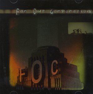 Far Out Corporation wwwgobetweensnetdiscography1998faroutcorporat