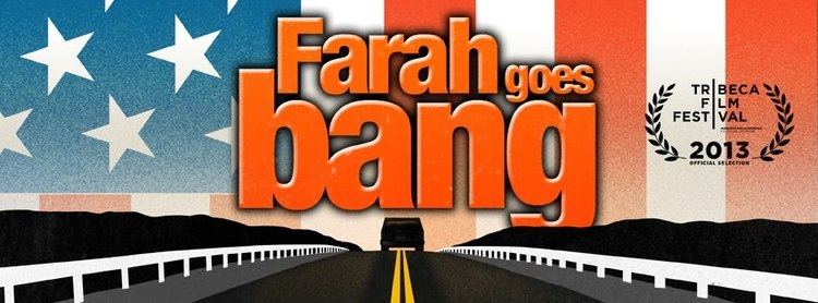 Farah Goes Bang FILM 2014 FARAH GOES BANG Austin Asian American Film Festival
