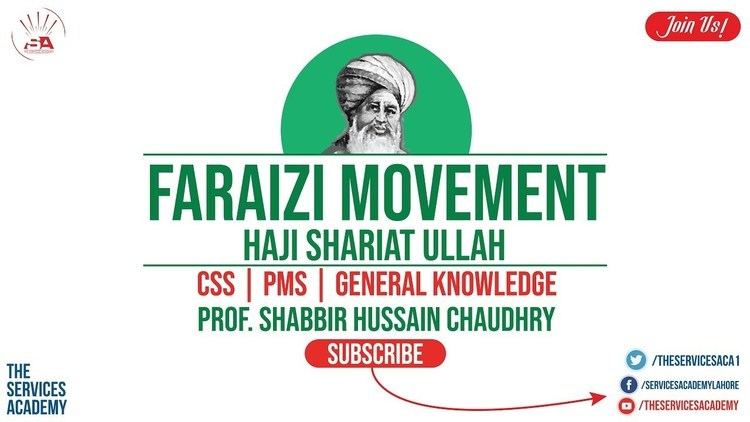 THE FARAIZI MOVEMENT | CSS | PMS | PAKISTAN AFFAIRS | THE SERVICES ACADEMY  - YouTube