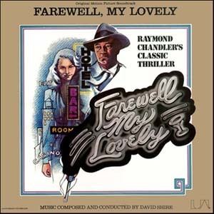 Farewell, My Lovely (1975 film) Farewell My Lovely Soundtrack details SoundtrackCollectorcom