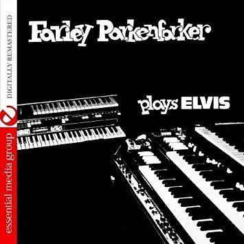 Farley Parkenfarker Farley Parkenfarker Farley Parkenfarker Plays Elvis Digitally