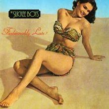 Fashionably Late (The Slickee Boys album) httpsuploadwikimediaorgwikipediaenthumb4