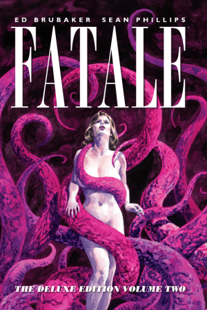Fatale (Image Comics) Fatale Series Image Comics