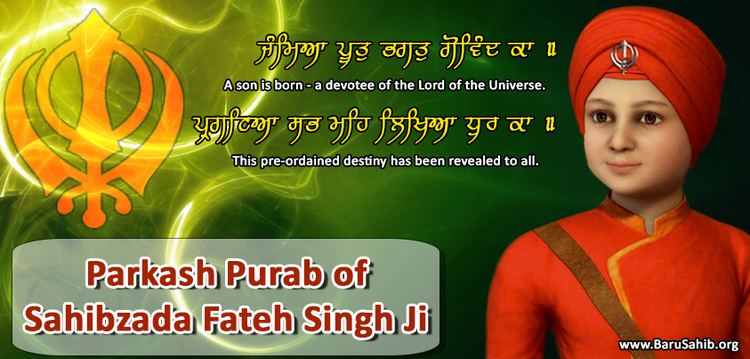 Fateh Singh (Sikhism) Prakash Purab of Sahibzada Fateh Singh Ji