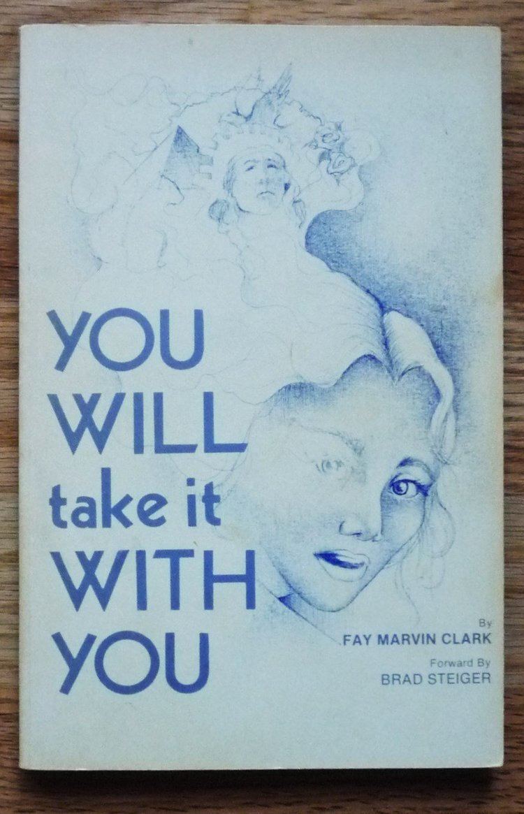 Fay Marvin Clark You Will take it with You Fay Marvin Clark Amazoncom Books