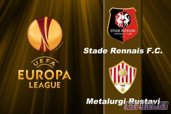 FC Metalurgi Rustavi Stade Rennes FC Metalurgi Rustavi live