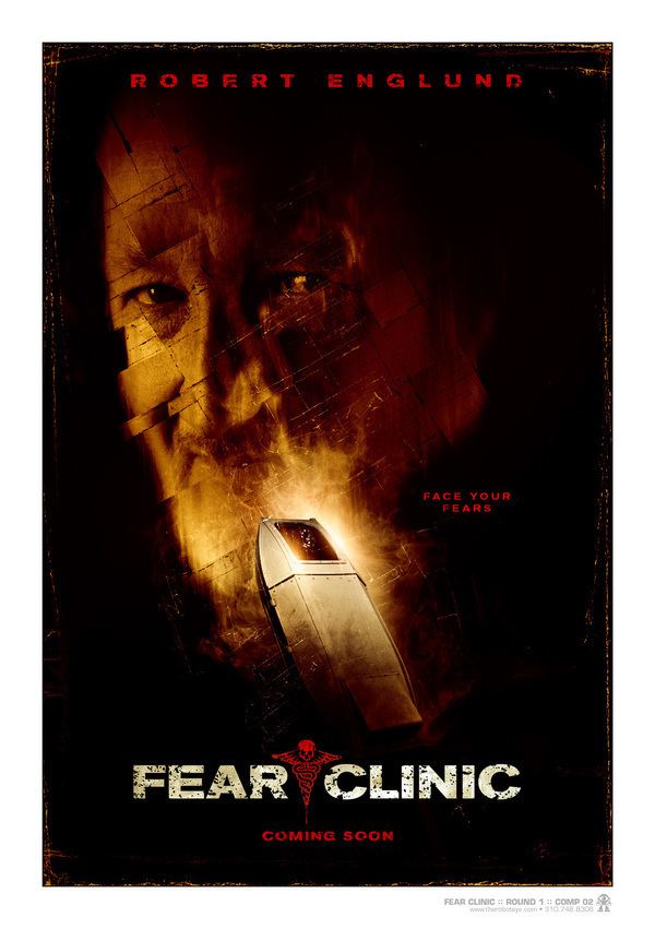 Fear Clinic Fear Clinic The Movie Indiegogo