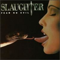 Fear No Evil (Slaughter album) httpsuploadwikimediaorgwikipediaen990Sf