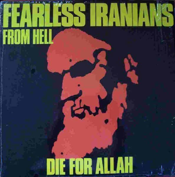 Fearless Iranians from Hell Church of Zer Fearless Iranians From Hell