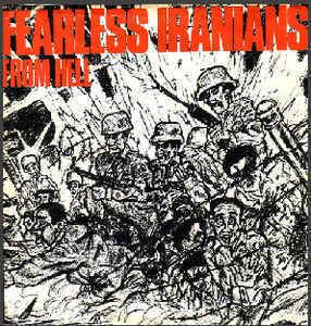 Fearless Iranians from Hell Fearless Iranians From Hell Fearless Iranians From Hell Vinyl at