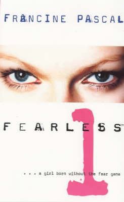 Fearless (novel series) Fearless Fearless 1 by Francine Pascal Reviews Discussion