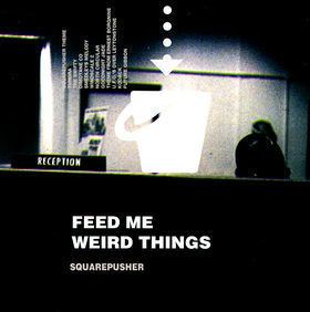 Feed Me Weird Things httpsuploadwikimediaorgwikipediaen22dSqu