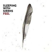 Feel (Sleeping with Sirens album) httpsuploadwikimediaorgwikipediaenthumb9